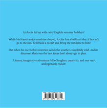 Load image into Gallery viewer, The back cover of a children's book featuring a bright blue background with black text describing a rainy English summer holiday adventure for Archie, plus a ISBN at the bottom.
