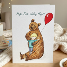 Load image into Gallery viewer, Huge Bear-thday Hugs - Boy Birthday Card
