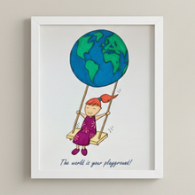 Load image into Gallery viewer, Framed illustration of a girl on a swing with the Earth as a balloon, text 'The world is your playground'.
